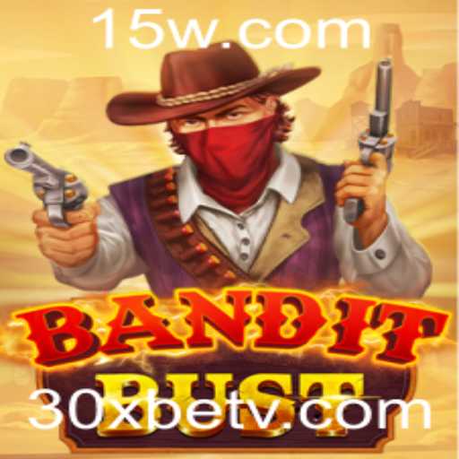 Descubra o Emocionante Mundo de BanditBust com 30Xbet