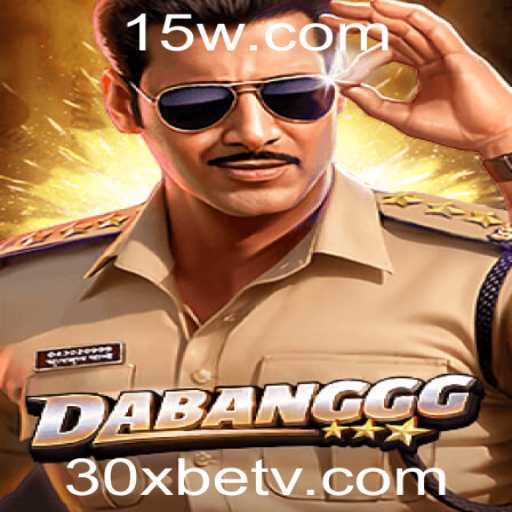 Explorando o Mundo de DABANGGG e a Inovação da 30Xbet