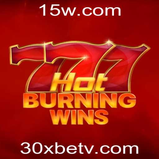 Explore as Emoções do HotBurningWins com 30Xbet